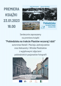 Premiera książki „Pobiedziska na trakcie Piastów wczoraj i dziś” | POBIEDZISKA | spotkanie z autorami
