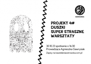 Projekt #4 Duszki | 30.10.23 | POBIEDZISKA | Pracownia Ceramiki
