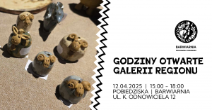 Godziny otwarte galerii regionu | POBIEDZISKA | zapraszamy po dzieła i produkty regionalne 2025.04.12
