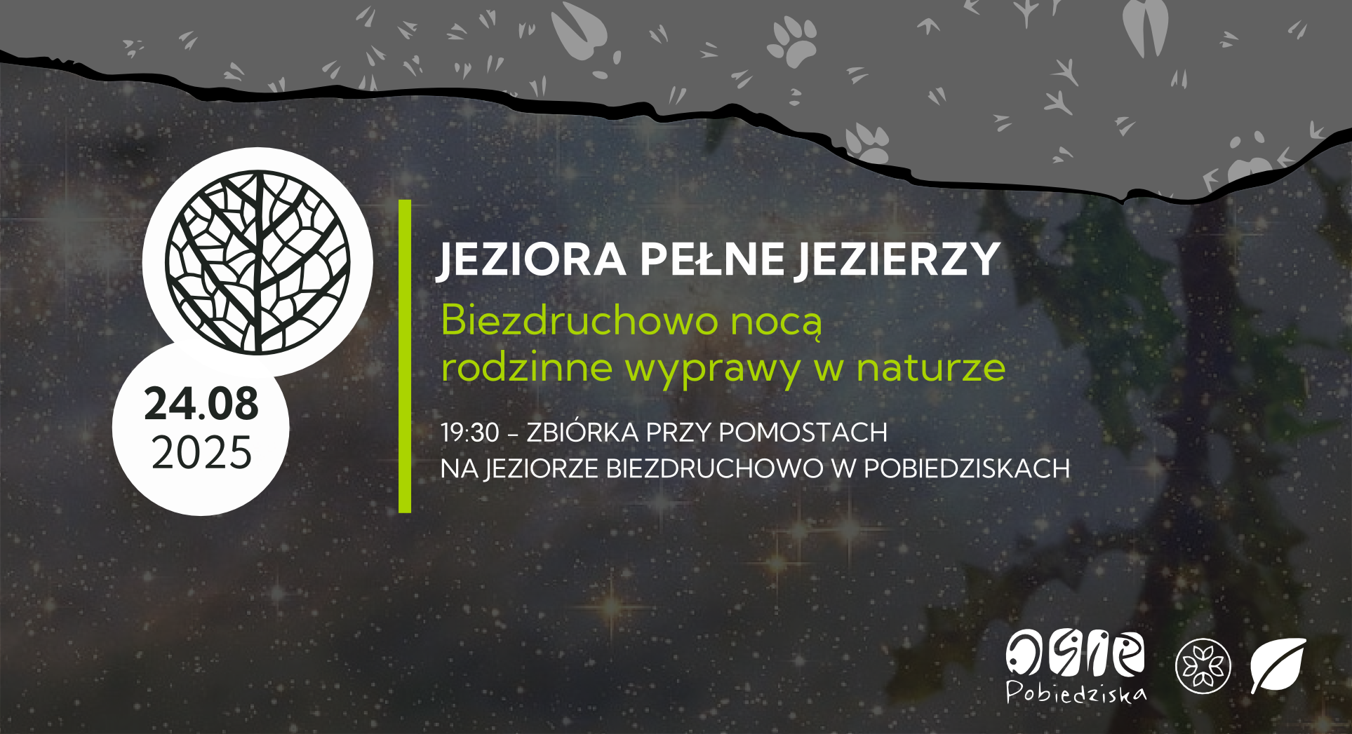 Jeziora pełne jezierzy. Biezdruchowo nocą | POBIEDZISKA | 24.08.2025 | rodzinne wyprawy w naturze