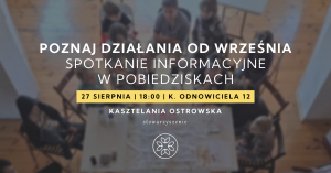 Poznaj działania od września. Spotkanie informacyjne | POBIEDZISKA | 27.08.2025