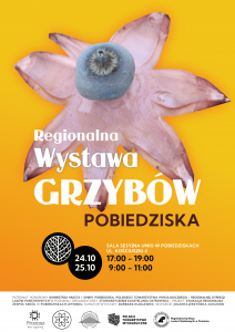 Regionalna Wystawa Grzybów | POBIEDZISKA | 24-25.10.2025 | Edukacja regionalna