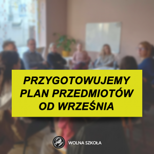 Przygotowujemy plany przedmiotów od września