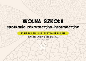 Spotkanie rekrutacyjno-informacyjne w Wolnej Szkole w Pobiedziskach | ONLINE | 29.07.2026