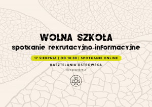 Spotkanie rekrutacyjno-informacyjne w Wolnej Szkole w Pobiedziskach | ONLINE | 1.09.2026